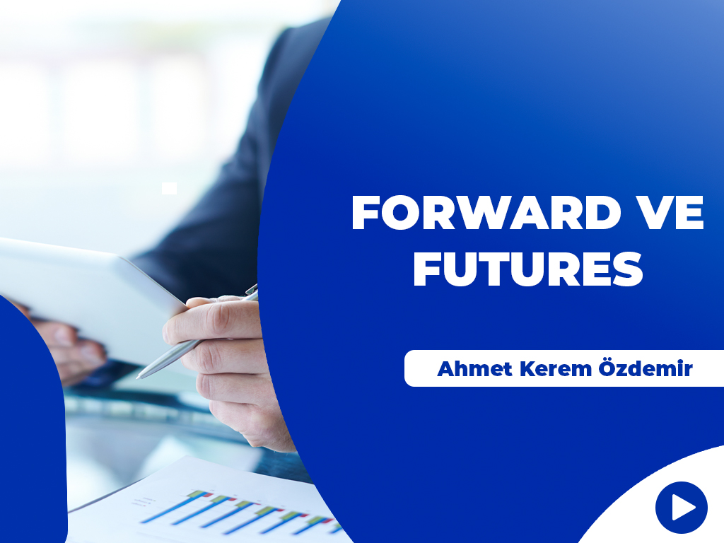 Forward ve Futures