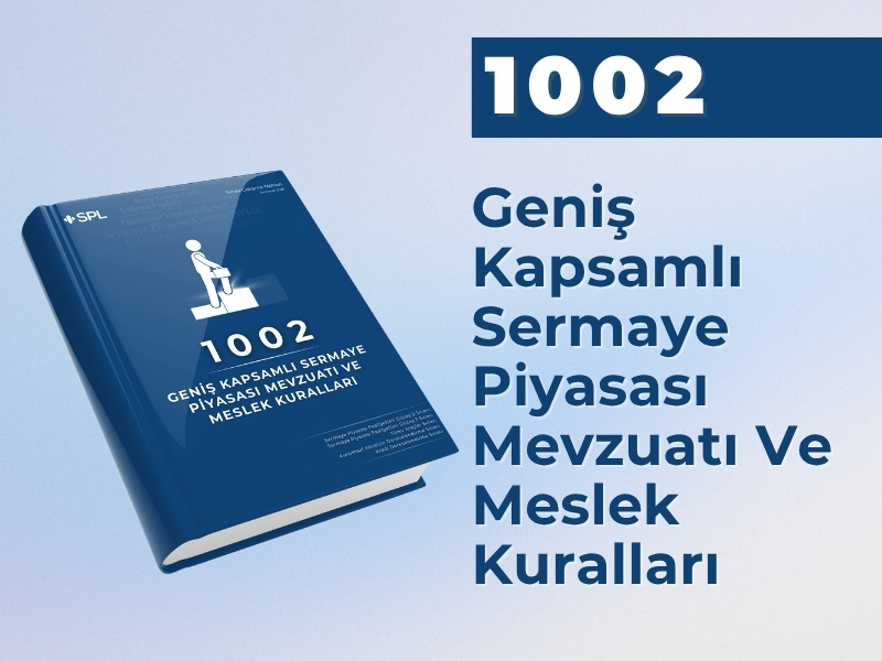 Geniş Kapsamlı Sermaye Piyasası Mevzuatı ve Meslek Kuralları
